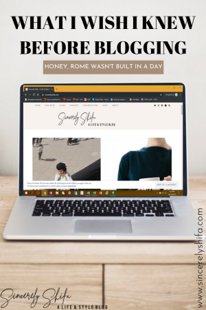 3 Things I Wish I Knew Before Blogging - Sincerely Shifa